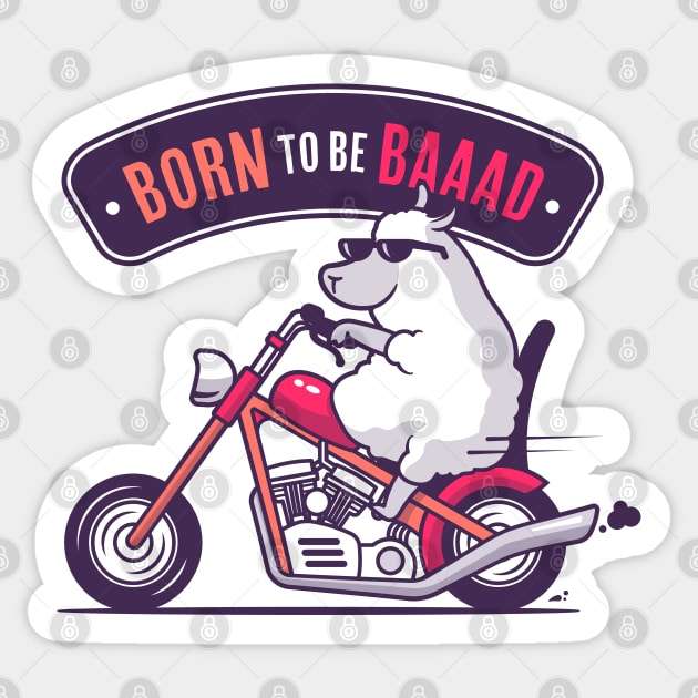 Born To be Bad Sticker by zoljo